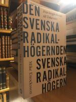 Den svenska radikalh&ouml;gern. Fr&aring;n borgg&aring;rdskrisen till Tid&ouml;avtalet.