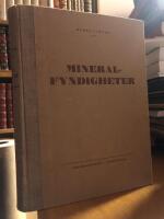 Mineralfyndigheter, deras geologi, upps&ouml;kande och unders&ouml;kning, j&auml;mte v&auml;rdering av malmer och mineralprodukter, avseende huvudsakligen skandinaviska f&ouml;rh&aring;llanden.