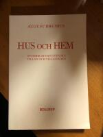 Hus och hem. Studier af den svenska villan och villastaden.