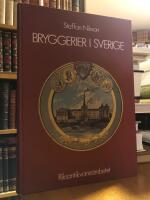 Bryggerier i Sverige. En kulturhistorisk inventering.