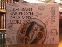 Hembr&auml;nt, r&aring;biff och dans med M&ouml;rt-Eva.
