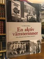 En aktiv v&auml;nsterinner. LO:s ordf&ouml;rande Gunnar Nilsson (1922-1997).