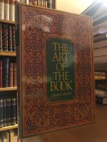 The Art of the Book. A Review of Some Recent European and American Work in Typography, Page Decoration & Binding.