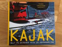 Kajak. Allt du beh&ouml;ver veta om havspaddling.