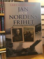 Jan och Nordens frihet. En svensk frivillig i Finland och Norge.