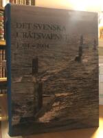 Det svenska ub&aring;tsvapnet 1904-2004.