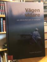 V&auml;gen vidare - om utbr&auml;ndhet som en m&ouml;jlighet.