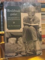 Besl&auml;ktade sj&auml;lar. L&auml;supplevelser av Anne p&aring; Gr&ouml;nkulla.
