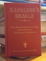 Napoleon&acute;s Oracle. The Ancient Book of Fate From Egypt&acute;s Valley of the Kings.
