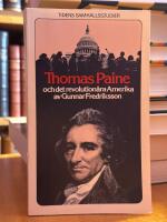 Thomas Paine och det revolution&auml;ra Amerika.