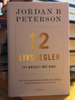 12 livsregler. Ett motgift mot kaos.