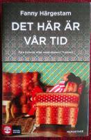 Det h&auml;r &auml;r v&aring;r tid : fyra kvinnor efter revolutionen i Tunisien