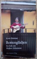 Bottengl&auml;dje : En bok om Majken Johansson