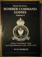 Bomber command losses - hcus and miscellaneous units 1939 to 1947