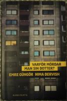 Varf&ouml;r m&ouml;rdar man sin dotter?