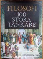 Filosofi : 100 stora t&auml;nkare
