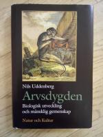 Arvsdygden : Biologisk utveckling och m&auml;nsklig gemenskap