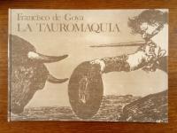 La Tauromaquia. Edici&oacute;n facs&iacute;mil que contiene las 36 estampas de la primera edici&oacute;n. Las 12 llamadas in&eacute;ditas, se reproducen conjuntamente por vez primera, acompa&ntilde;adas de un texto de Enrique Lafuente Ferrari.