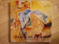 D&aring; gr&auml;s och gr&ouml;da gror : en &ouml;versikt av jordbrukets utveckling i Sverige. 