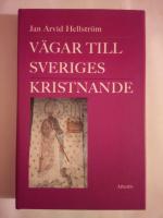 V&auml;gar till Sveriges kristnande. 