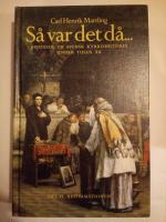 S&aring; var det d&aring;- : episoder ur svensk kyrkohistoria under tusen &aring;r. Del II Reformationen. 