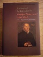 Familjen Platters Sekel 1499-1628. Del 1. Tiggaren och Professorn.