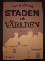 Staden och v&auml;rlden. Roman i hundra texter. 