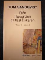 Fr&aring;n hieroglyfen till flasktorkaren. Bilden &auml;r i bilden II. 