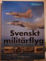 Svenskt milit&auml;rflyg 1911-2005. 