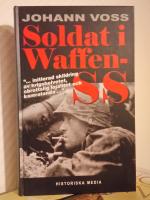 Soldat i Waffen-SS. Ett &ouml;gonvittne ber&auml;ttar. 