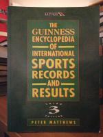 The Guinness Encyclopedia of International Sports Records and Results.