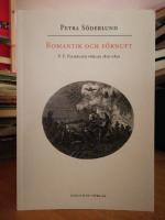 Romantik och f&ouml;rnuft. V. F. Palmblads f&ouml;rlag 1810-1830.