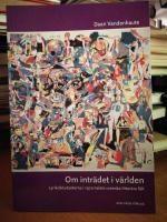 Om intr&auml;det i v&auml;rlden. Lyrikdebutanterna i 1970-talets svenska litter&auml;ra f&auml;lt.