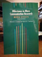 Milestones in Mass Communication Research. Media Effects.