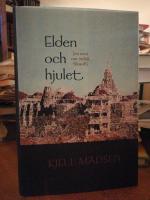 Elden och hjulet. En ess&auml; om indisk filosofi.