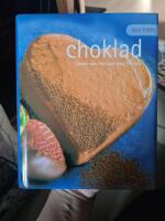 Alla tiders choklad : l&auml;ckert och l&auml;ttlagat steg f&ouml;r steg