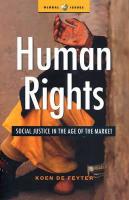 Human Rights, Social Justice in the Age of the Market