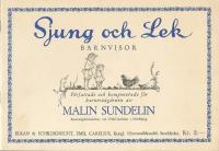 Sjung och lek [Musiktryck] barnvisor. F&ouml;rfattade och komponerade f&ouml;r barntr&auml;dg&aring;rden