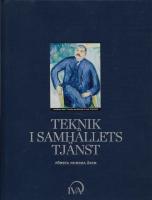 Teknik i samh&auml;llets tj&auml;nst - f&ouml;rsta hundra &aring;ren