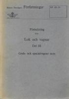 F&ouml;rteckning &ouml;ver Lok och vagnar Del III. Gods- och specialvagnar m m