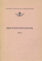 Drifttj&auml;nststatistik 1961
