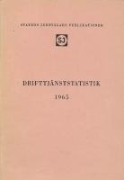 Drifttj&auml;nststatistik 1965