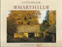 Maryhill : en tr&auml;dg&aring;rd i Lund