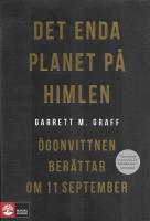 Det enda planet p&aring; himlen : &ouml;gonvittnen ber&auml;ttar om 11 september