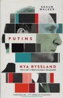 Putins nya Ryssland och det f&ouml;rflutnas skuggor