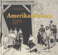 Amerikaminnen - &aring;tervandrare och invandrare ber&auml;ttar