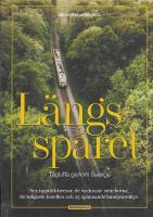 L&auml;ngs sp&aring;ret : t&aring;gluffa genom Sverige