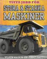 Tuffa jobb för stora & starka maskiner