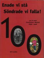 Enade vi st&aring; - s&ouml;ndrade vi falla : 100 &aring;r med postfacket i Malm&ouml; : 1896-1996