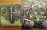 En tr&auml;dg&aring;rd till tr&ouml;st & En lisa f&ouml;r sj&auml;len : tr&auml;dg&aring;rd som terapi och friskv&aring;rd